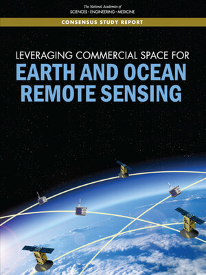 cover image of Leveraging Commercial Space for Earth and Ocean Remote Sensing